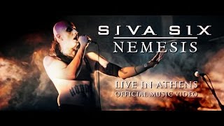 Siva Six -- Nemesis (Live In Athens) Official Music Video