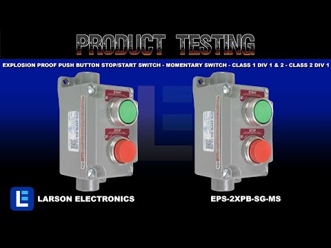 Explosion Proof Push Button Stop/Start Switch - Momentary Switch - Class 1 Div 1 & 2 - Class 2 Div 1