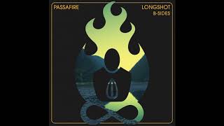 Passafire - Would Have Known (Official Audio)