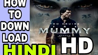 The mummy 3 | How to download the mummy movie in hindi hd 2017