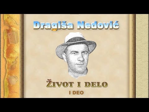 Dragiša Nedović: Život i delo - I deo
