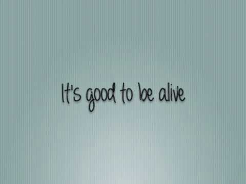 Skillet Good To Be Alive lyrics
