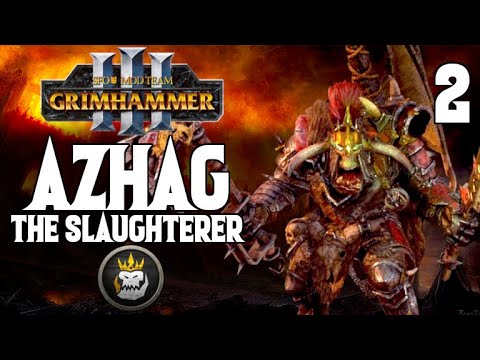 It's time to WAAAGH - Azhag the Slaugterer #2 - SFO Grimhammer 3 - Total War: Warhammer 3