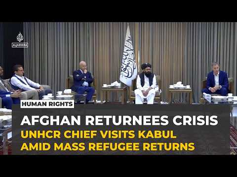 UNHCR chief visits Afghanistan as millions of returnees strain fragile economy