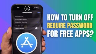 How to Turn OFF Require Password for Free Apps on iPhone and iPad?