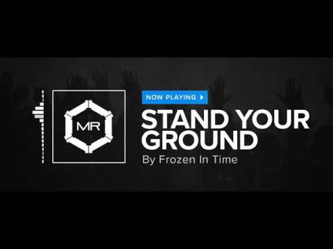 Frozen In Time - Stand Your Ground [HD]