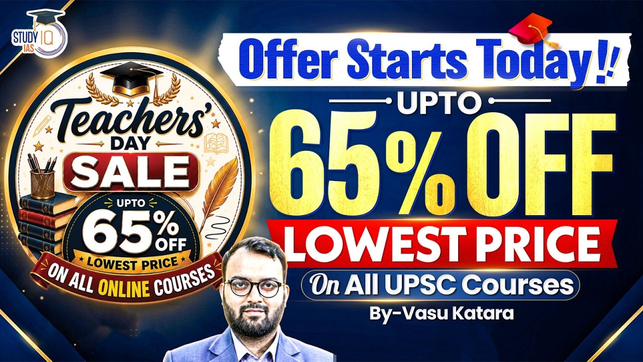 Teachers Day Sale Starts Today | 65% Discount on all UPSC Courses for 2026
