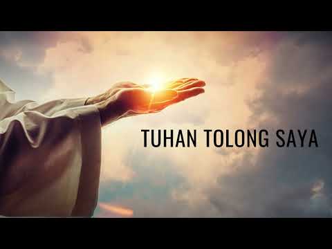 Tuhan Tolong Saya - Lirik Lagu Rohani