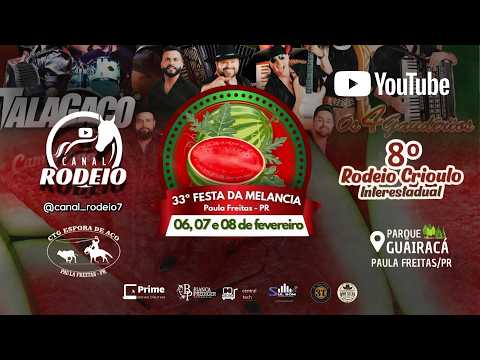 8º RODEIO CRIOULO INTERESTADUAL CTG ESPORA DE AÇO / PAULA FREITAS  - PR