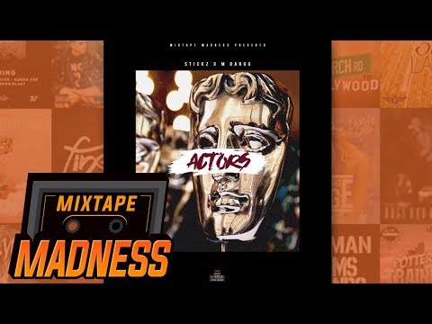 Stickz X M Dargg - Actors (MM Exclusive) | @MixtapeMadness