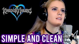 Kingdom Hearts • Simple and Clean (Cover) | Originally by Utada Hikaru | Tara St. Michel