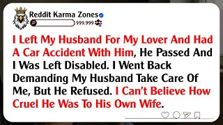 I Left My Husband For My Lover And Had A Car Accident With Him, He Passed And I Was Left Disabled..