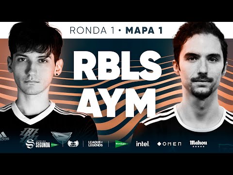 Rebels Gaming VS AYM Esports - RONDA 1 - MAPA 1 - SUPERLIGA SEGUNDA EL CORTE INGLÉS - PRIMAVERA 2022