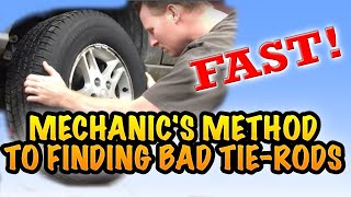 PRO DIAGNOSIS of Loose Tie Rod Ends-  EASY AND FAST TESTING! ANY VEHICLE!