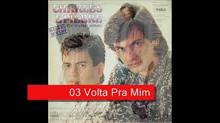 Download lagu 03 Volta Pra Mim - Charles e Pierre - Por Te Amar Demais (1994) mp3