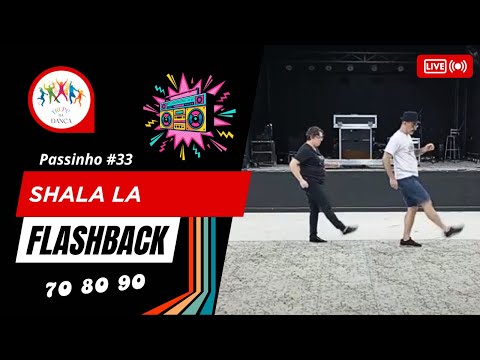 Shalala LaLa - Vengaboys | Passinho flashback #33 com a Trupe da Dança