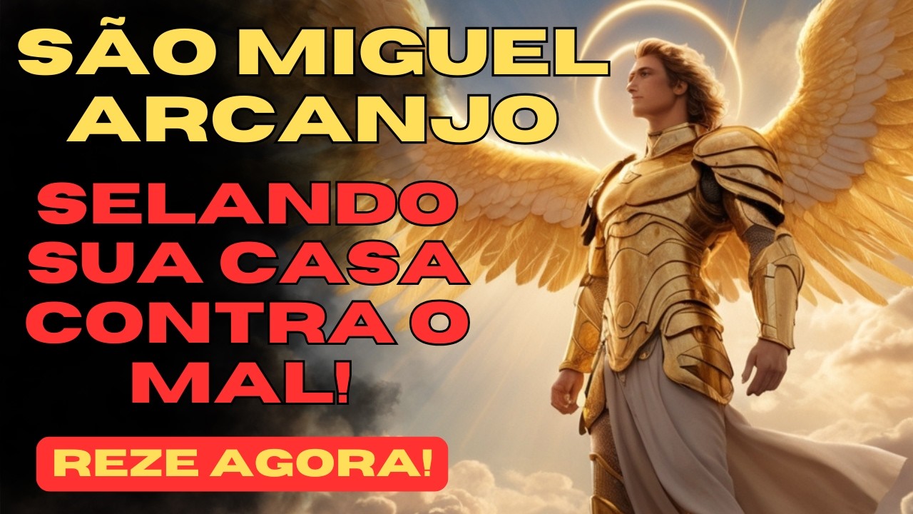 🙏 Coloque sua Casa Sob a Proteção de São Miguel! Reze Comigo! 🙏