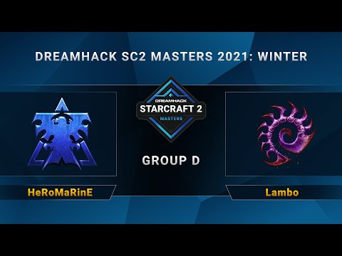 SC2 - HeRoMaRinE vs. Lambo - Group D - DreamHack SC2 Masters 2021 Winter - EU