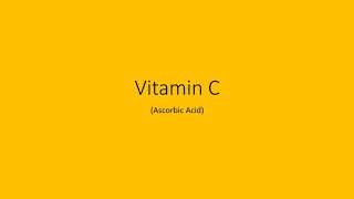 Vitamin C