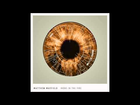 6. Fire Escape Catherine Marks Remix feat. John Paul White) - Matthew Mayfield