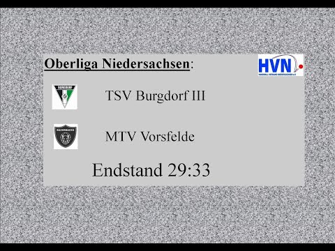 TSV Burgdorf III - MTV Vorsfelde OL-NDS Endstand  29:33 -Alle Tore im Schnelldurchgang