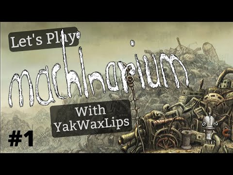 Let's Play Machinarium Episode 1 - Finding my feet.