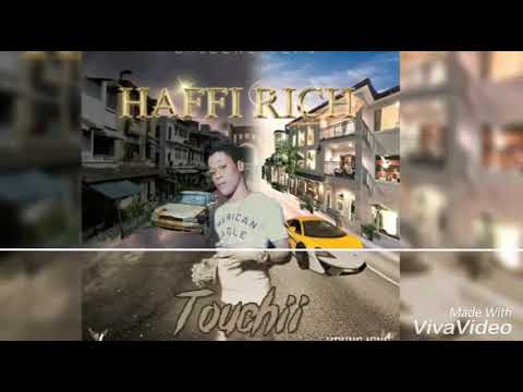 TOUCHII -HAFFI RICH