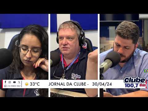 Jornal da Clube - 30/04/24 - Edição do Almoço
