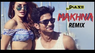 Makhna Remix I Dj Pulse I Tanishq Bagchi, Anees Kaur ft.  Camila Cabello #RIPSushantSinghRajput