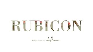Deftones - Rubicon | Lyrics 1080p