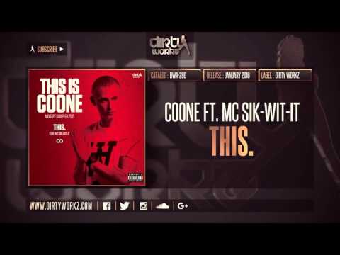 Coone ft  MC Sik Wit It   THIS  Official HQ Preview