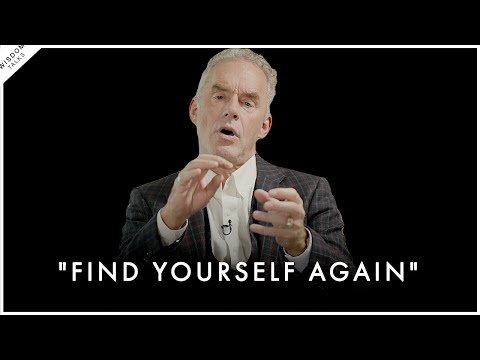 HOW TO FIND YOURSELF AGAIN - Jordan Peterson Motivation