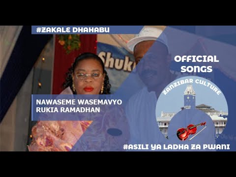 RUKIA RAMADHAN-NAWASEME WASEMAVYO #taarab #zanzibar #swahilimusic