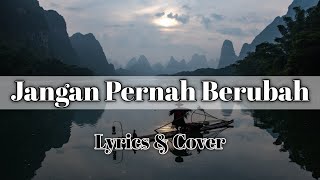 Download lagu Jangan Pernah Berubah - ST12 ( Lyrics   Cover By Tereza & Relasi Projects ) mp3
