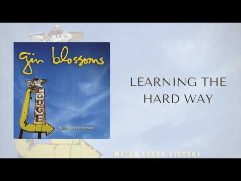 Gin Blossoms - Learning The Hard Way (Official Audio)