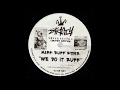 Mark Ruff Ryder We Do It Ruff