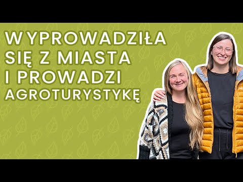 Wyprowadziła się z miasta na wieś i prowadzi agroturystykę - Karolina Niemczyk