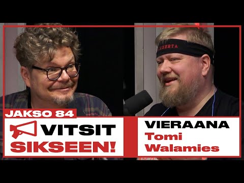 Vitsit Sikseen! Jakso 84 - Tomi Walamies