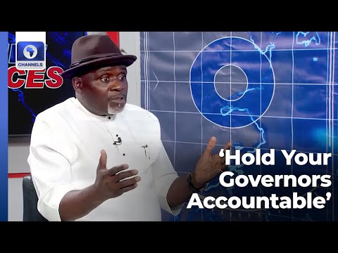 Nigerians Must Hold Governors Accountable