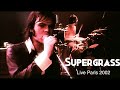 Supergrass LIVE HD 2002 in Paris, France (full concert)