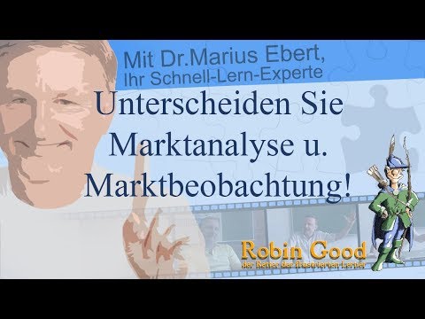 Unterscheiden Sie Marktanalyse u. Marktbeobachtung!