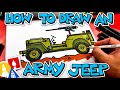 How To Draw An Army Jeep