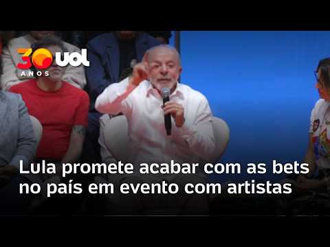 Lula promete acabar com as bets no país em evento com artistas