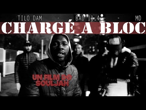 94 MAISONS ALFORT & CRÉTEIL  | TILO DAM feat BAD 11.4 & MD - CHARGÉ A BLOC - Un FILM De SOULJAH