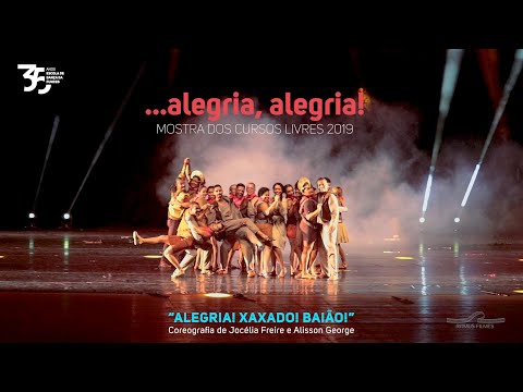 Mostra Cursos Livres 2019: "Alegria! Xaxado! Baião!" - Coreografia: Jocéllia Freire e Alisson George
