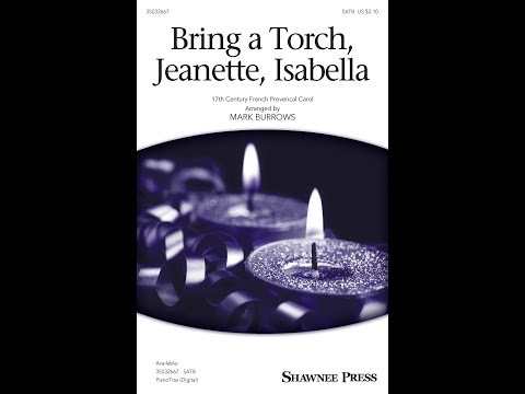 Bring a Torch, Jeanette, Isabella