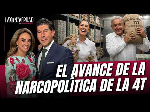 El avance de la narcopolítica de la #4T con Manuel López San Martín #LaOtraVerdad Ep.60