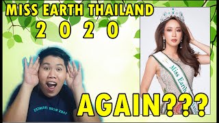Miss Earth Thailand 2020 | Teeyapar Sretsirisuvarna (AGAIN???)
