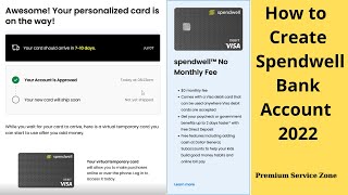 How to Create Spendwell Bank Account 2022 | | 𝐏𝐫𝐞𝐦𝐢𝐮𝐦 𝐒𝐞𝐫𝐯𝐢𝐜𝐞 𝐙𝐨𝐧𝐞
