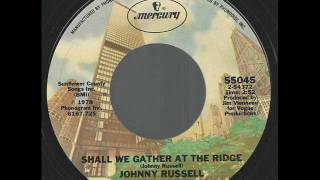 Johnny Russell "Shall We Gather At The Ridge"